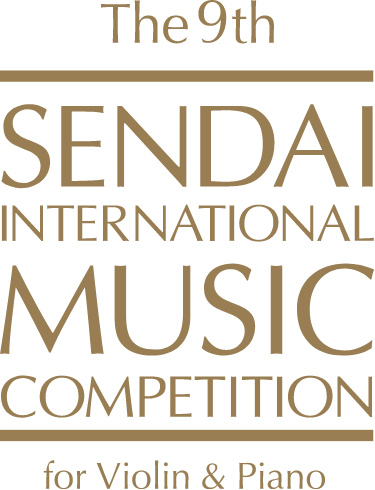 第9回仙台国際音楽コンクール ｜ The 9th SENDAI INTERNATIONAL MUSIC COMPETITION for Violin & Piano